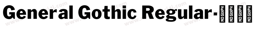 General Gothic Regular字体转换